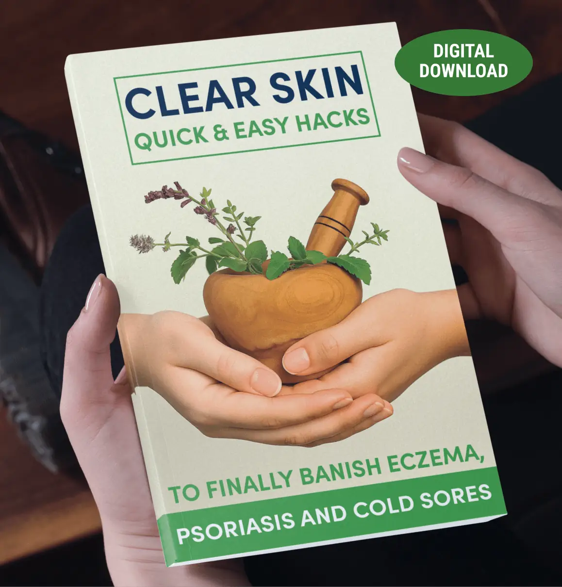 Clear Skin: Quick & Easy Hacks To Finally Banish Eczema, Psoriasis And Cold Sores